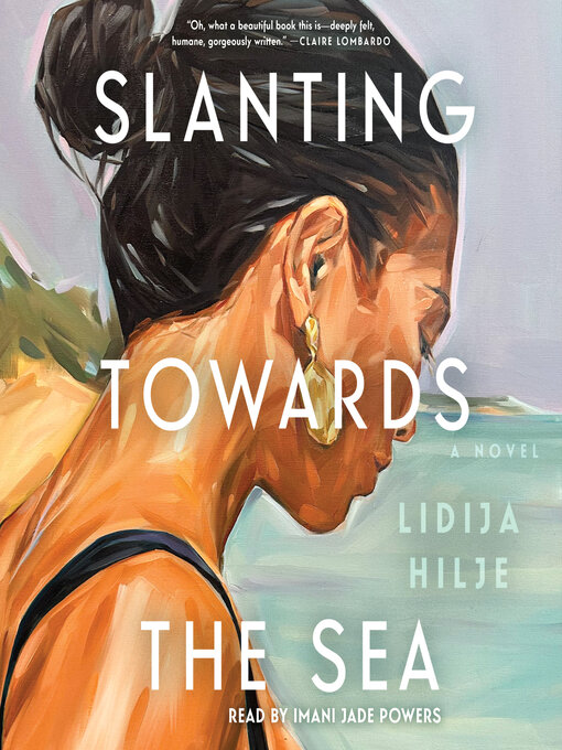 Title details for Slanting Towards the Sea by Lidija Hilje - Wait list